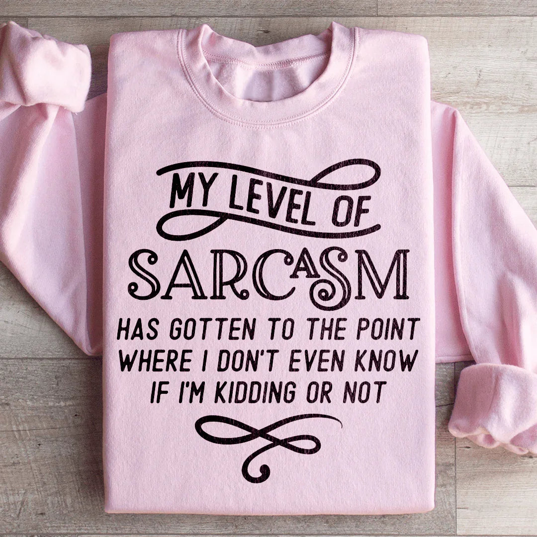 Sudadera Mi Nivel De Sarcasmo