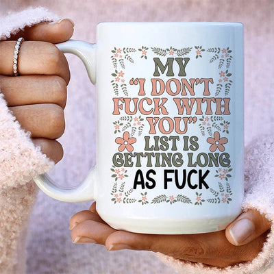 Taza de cerámica de 15 oz "Mi lista se está haciendo muy larga"