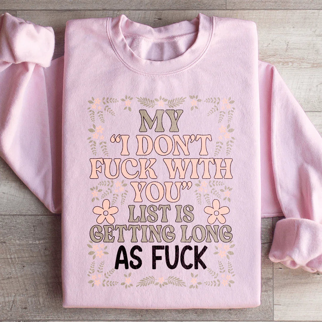 Sudadera Mi lista se está haciendo muy larga