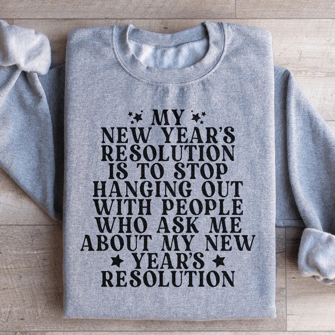 Mon Sweatshirt de Résolution du Nouvel An