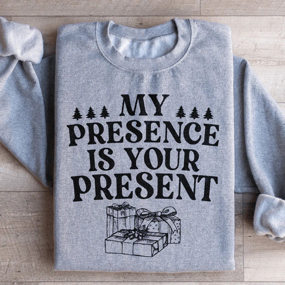 Sudadera Mi presencia es tu presente