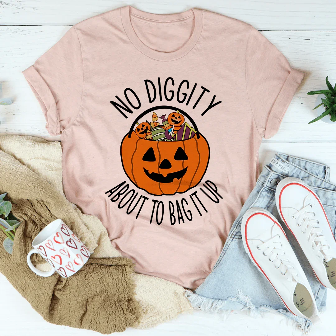 Camiseta No Diggity About To Bag It Up