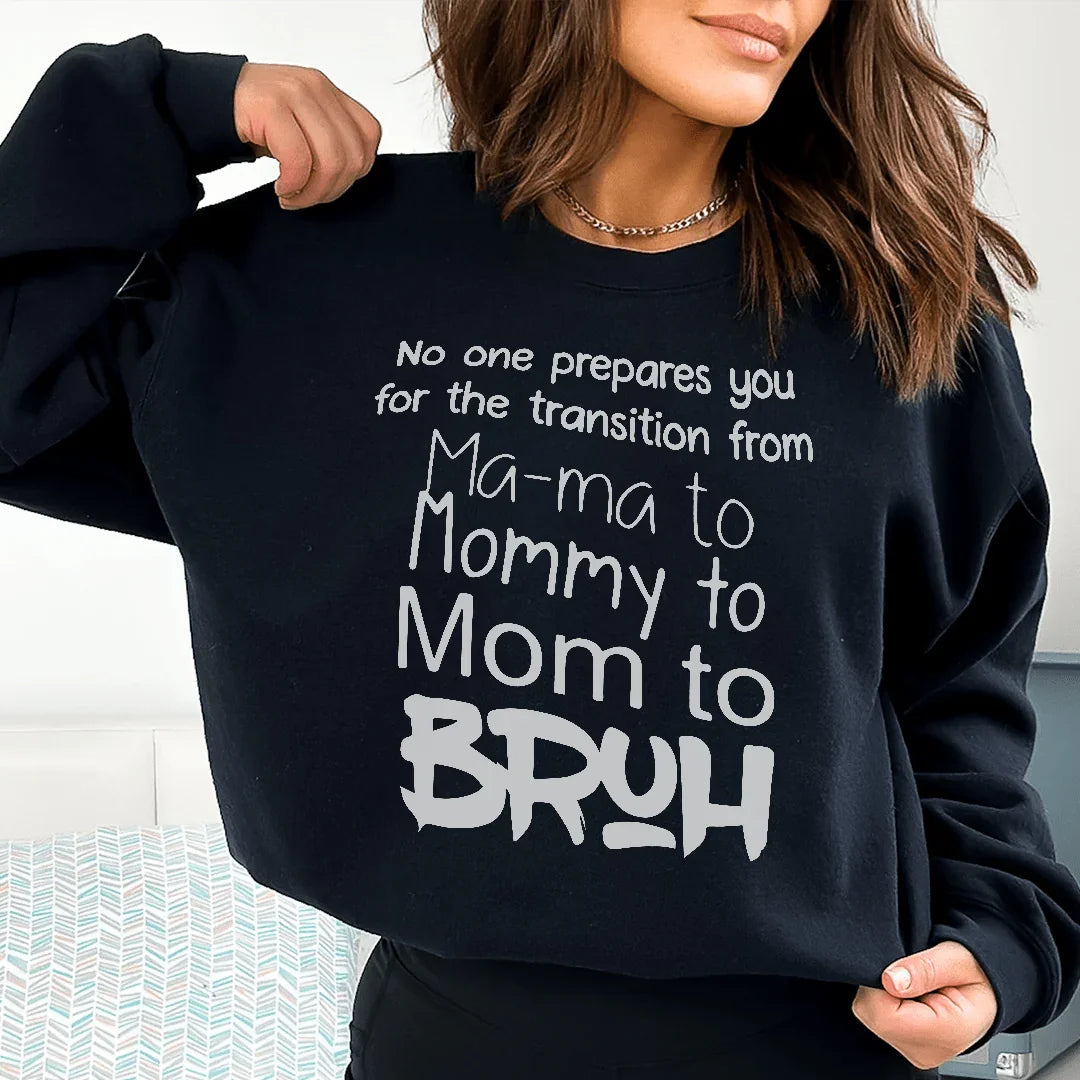 Sudadera de Transición Mama a Bruh