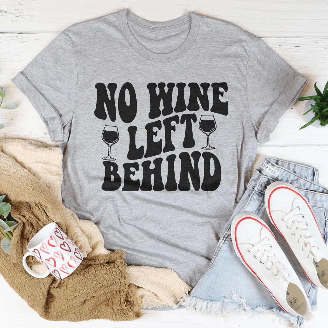 Camiseta No Wine Left Behind