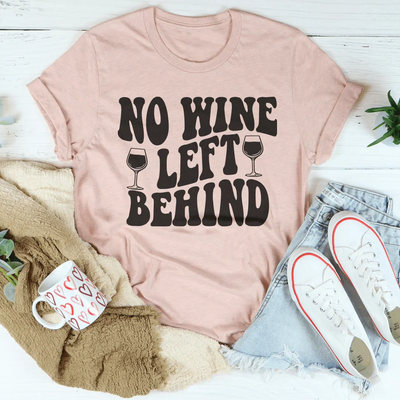 Camiseta No Wine Left Behind