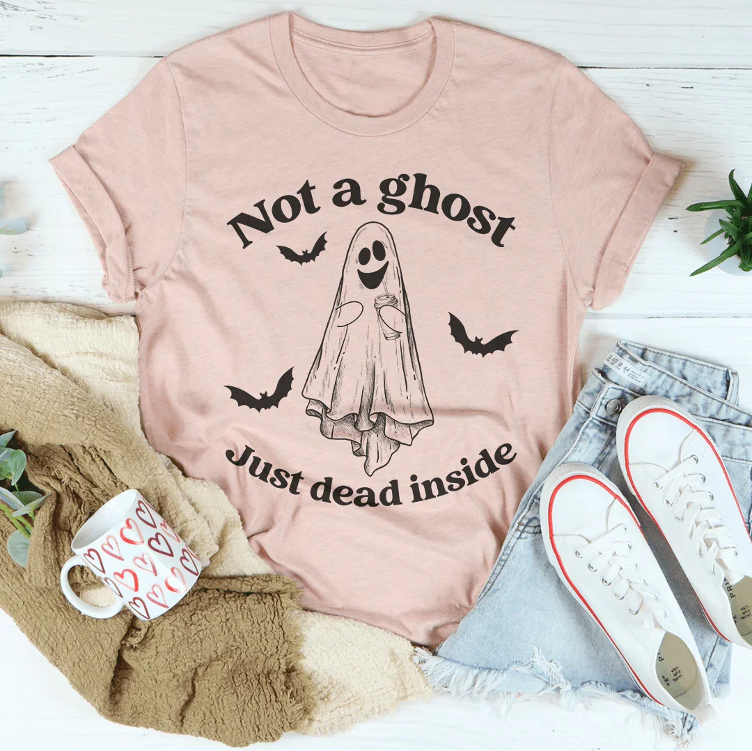 Camiseta "No soy un fantasma, solo estoy muerto por dentro"