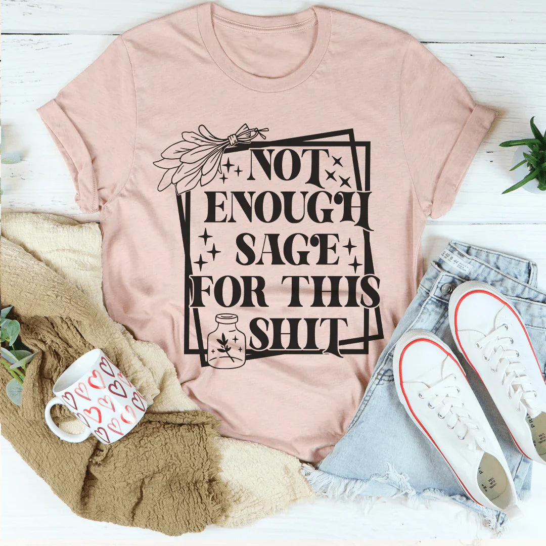 No hay suficiente salvia para esta camiseta