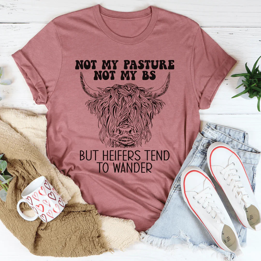 Heifers Tend to Wander Tee