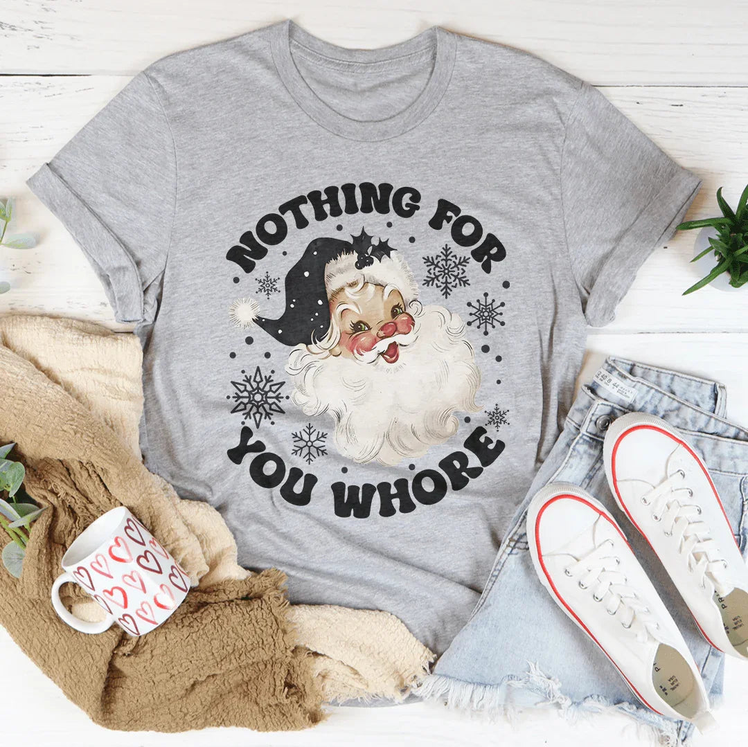 Camiseta "Nada para ti, puta"
