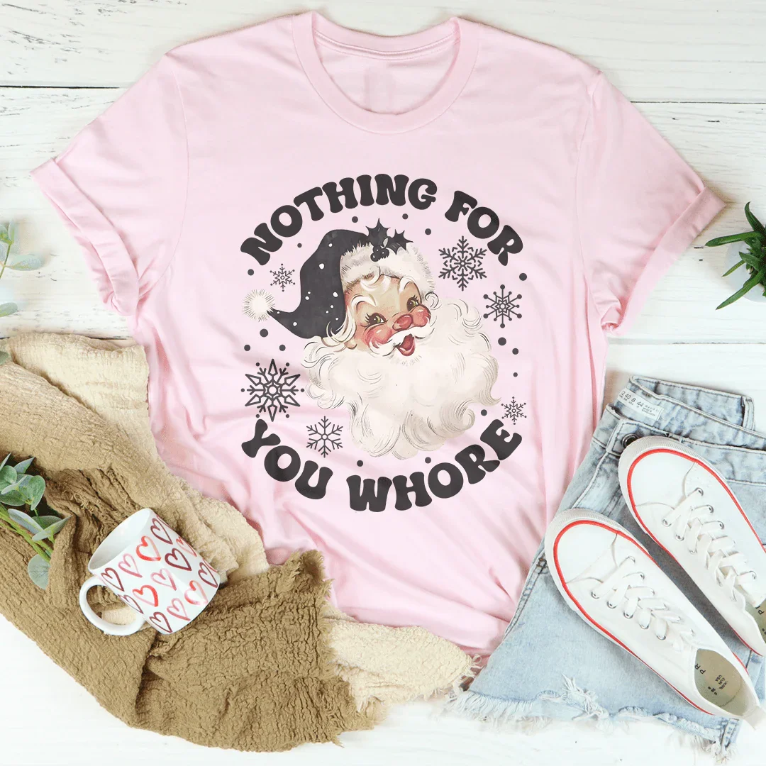 Camiseta "Nada para ti, puta"