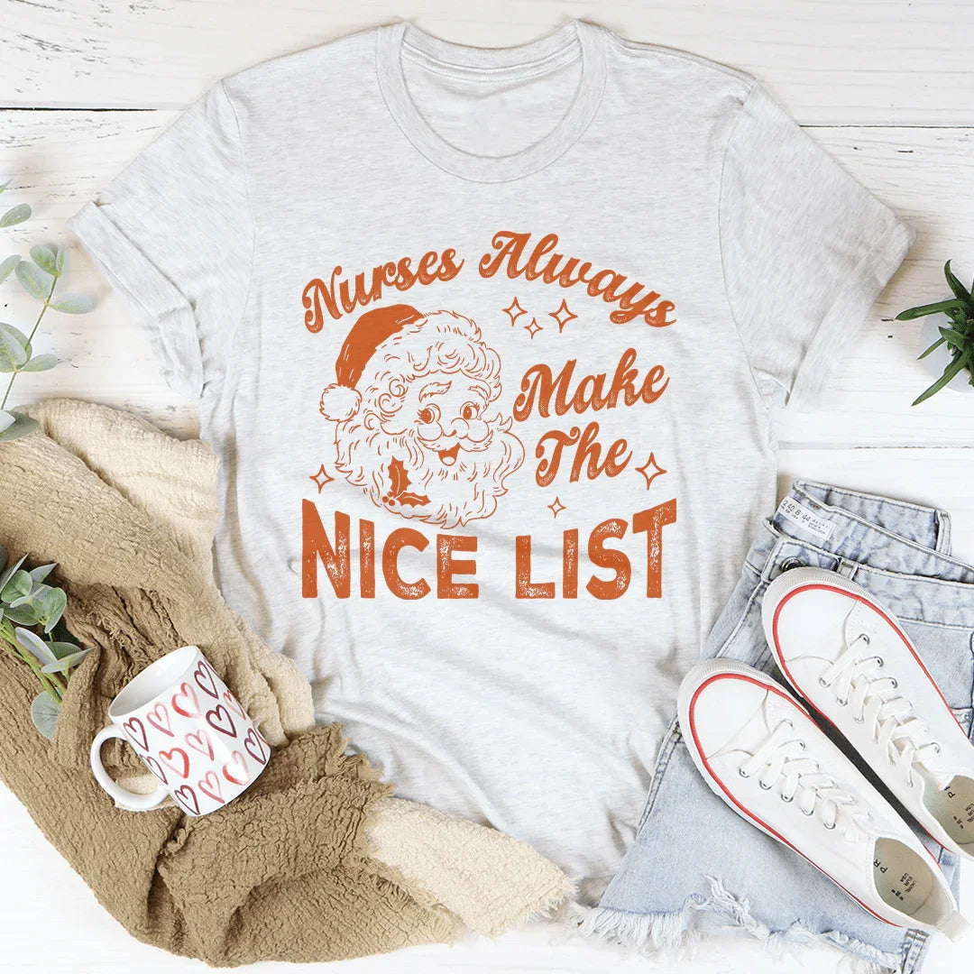 Camiseta "Las enfermeras siempre aparecen en la lista de las buenas"