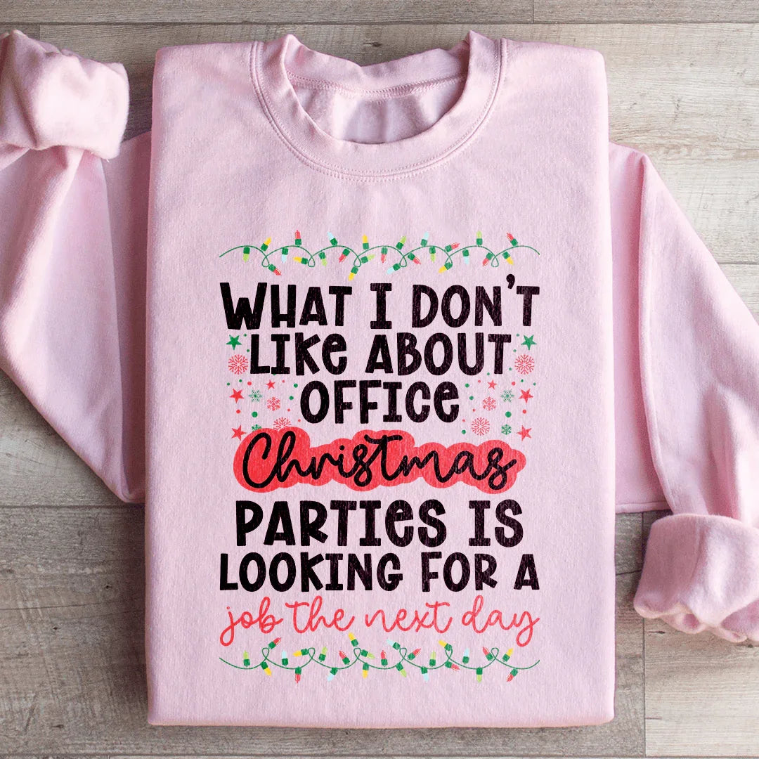 Festive Office Christmas Parties Sweatshirt