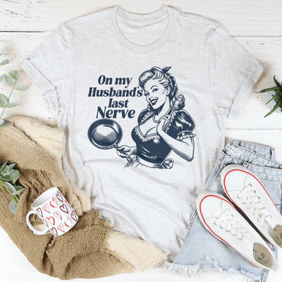 Camiseta "El último nervio de mi marido"