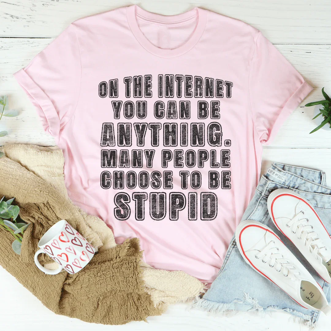 En Internet puedes ser cualquier cosa Tee