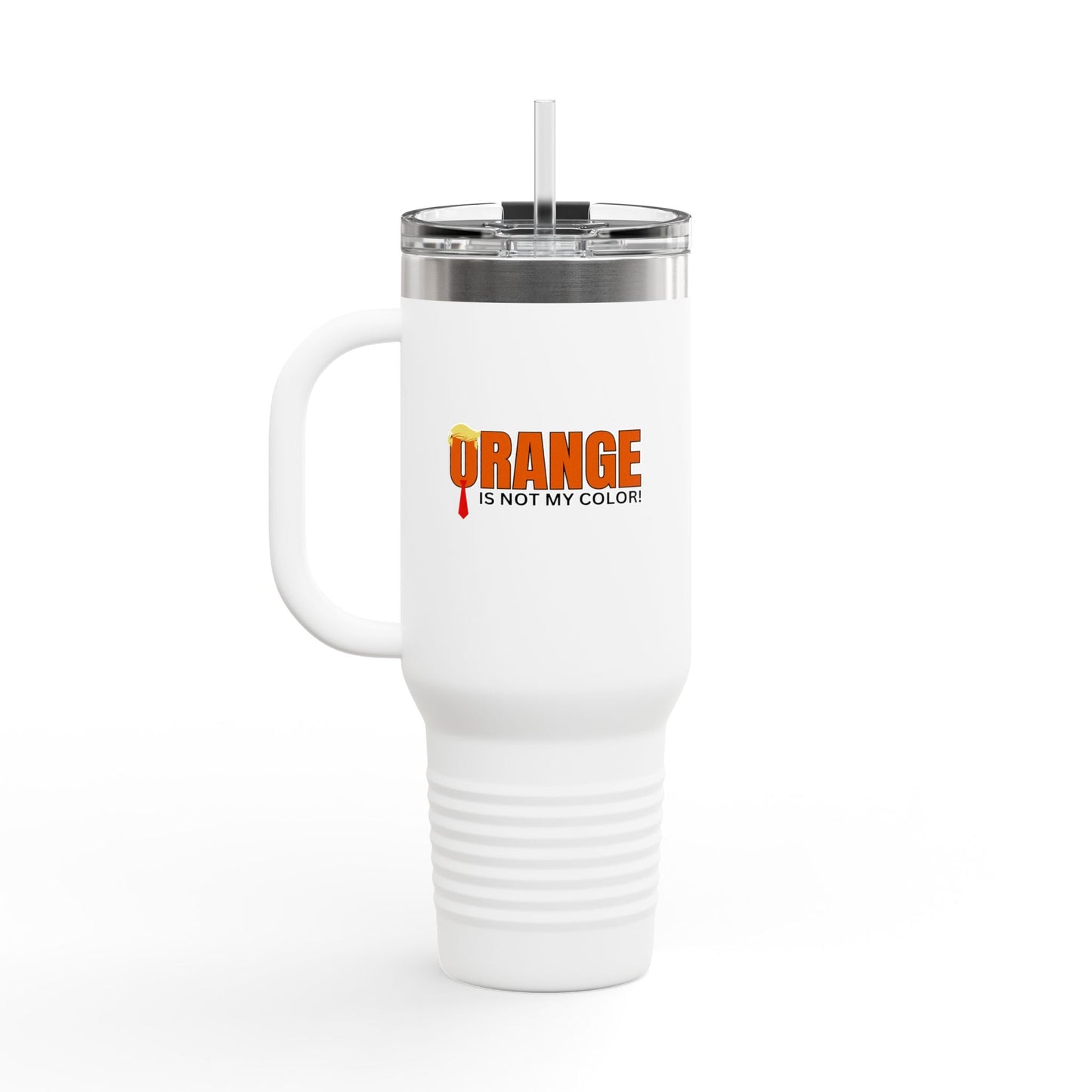 Orange Is Not My Color Insulated Travel Mug – 40oz