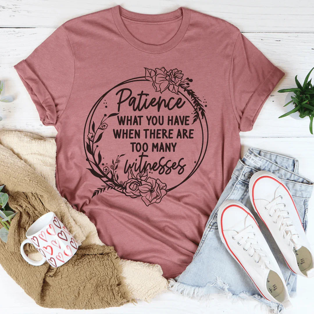 Camiseta de paciencia
