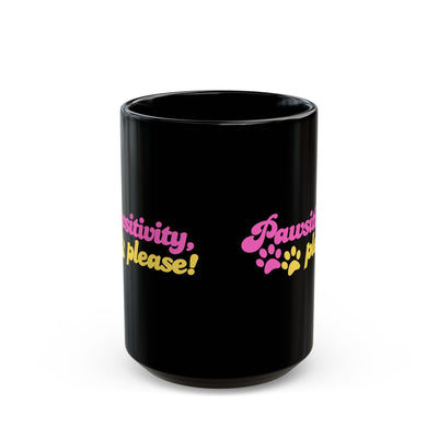 Pawsitivity Mug | Black Coffee Cup for Dog Lovers