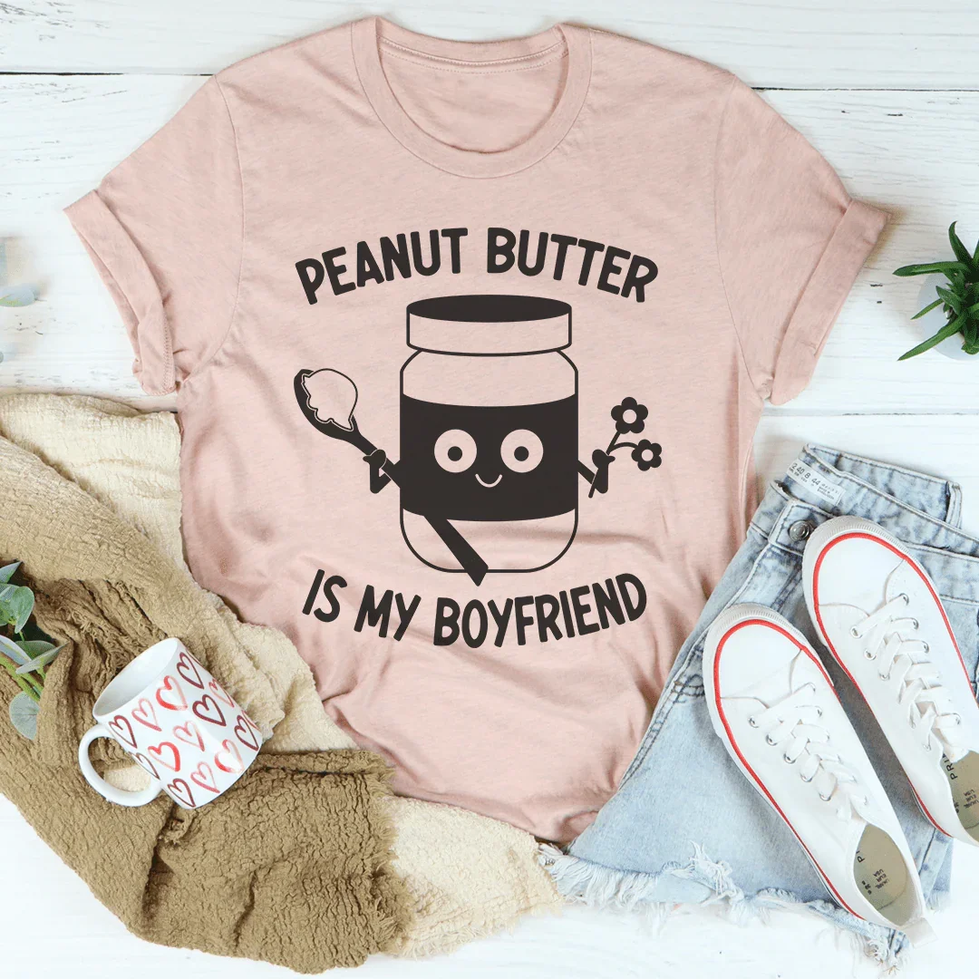 Camiseta "La mantequilla de maní es mi novio"