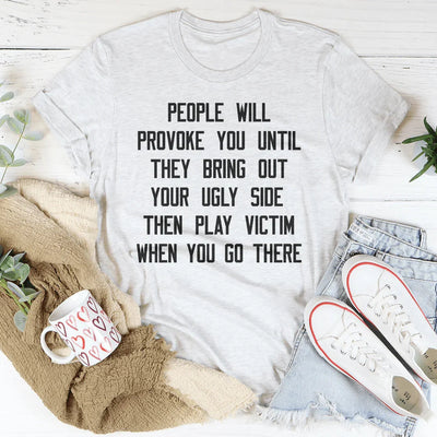 La gente te provocará Tee