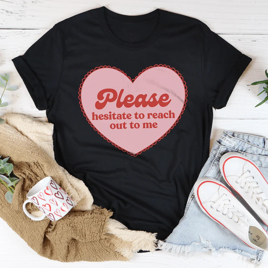 Por favor, no dudes en comunicarte conmigo Tee