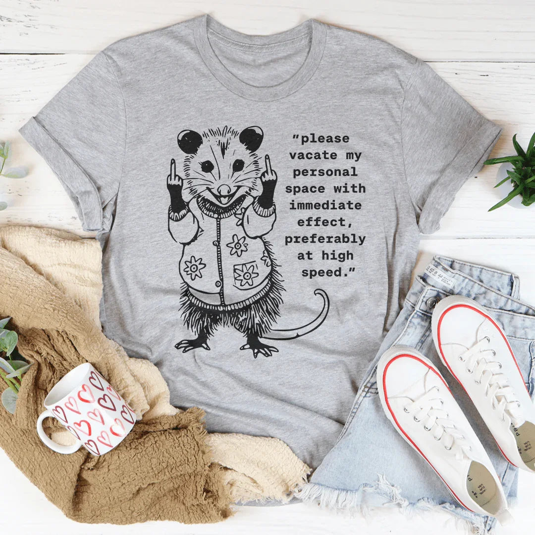 Por favor, desocupe mi espacio personal Tee
