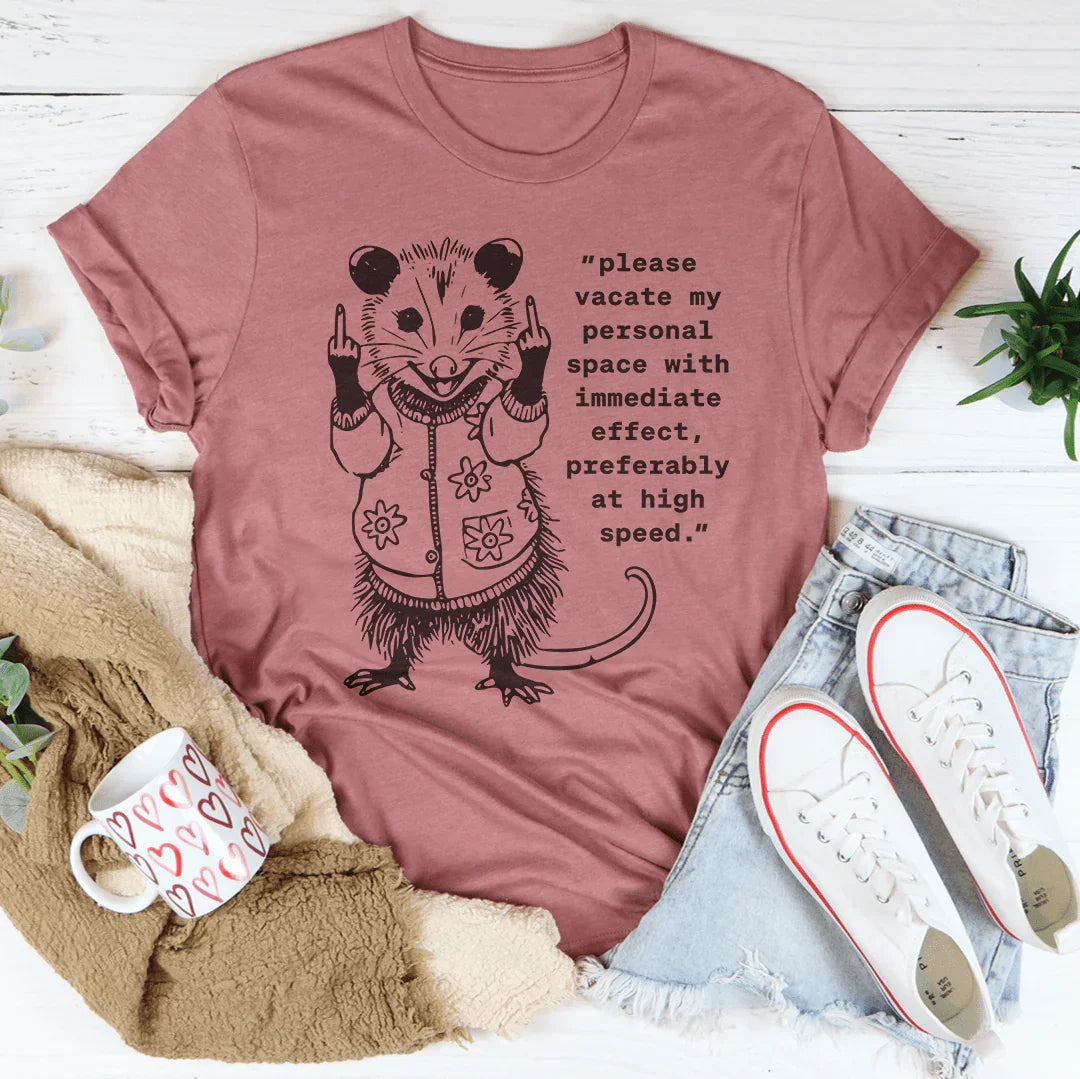 Por favor, desocupe mi espacio personal Tee