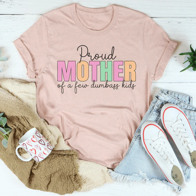 Camiseta "Madre orgullosa de unos cuantos niños tontos"