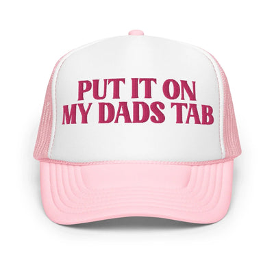 Put It On My Dad's Tab Trucker Hat