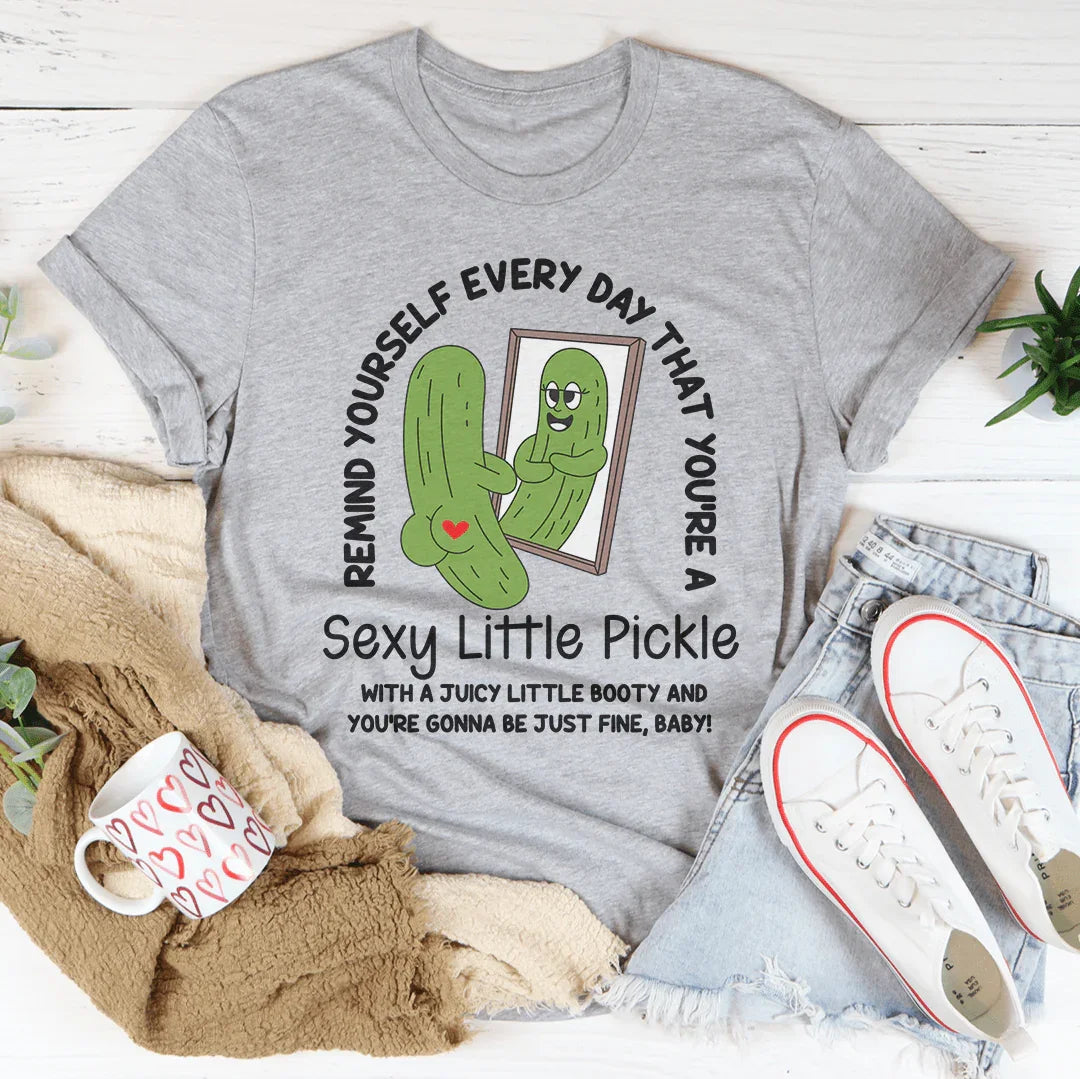 Recuérdate todos los días que eres un pequeño pepinillo sexy