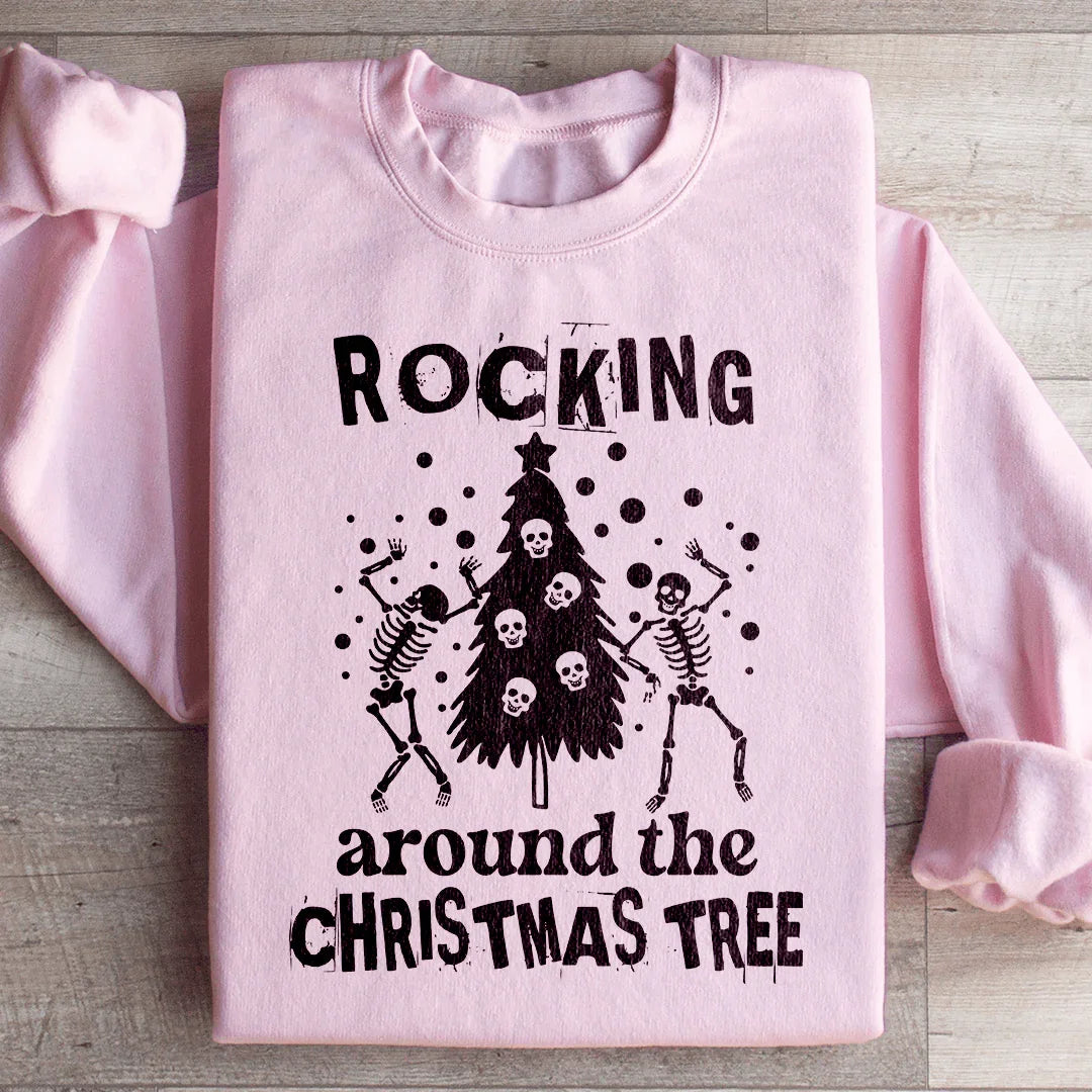 Sweatshirt Rocking Around The Christmas Tree