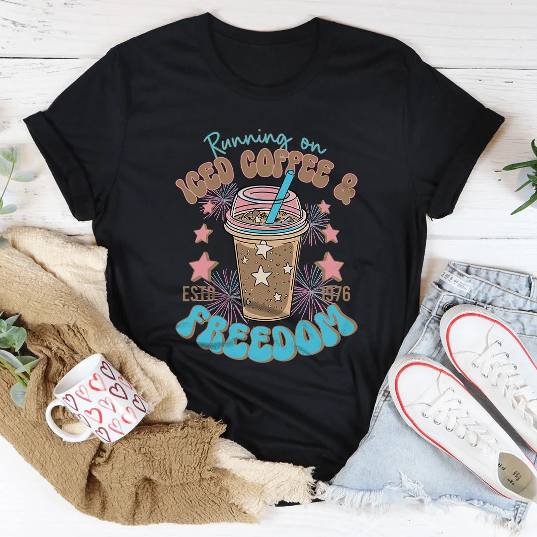 Running On Iced Coffee And Freedom Tee