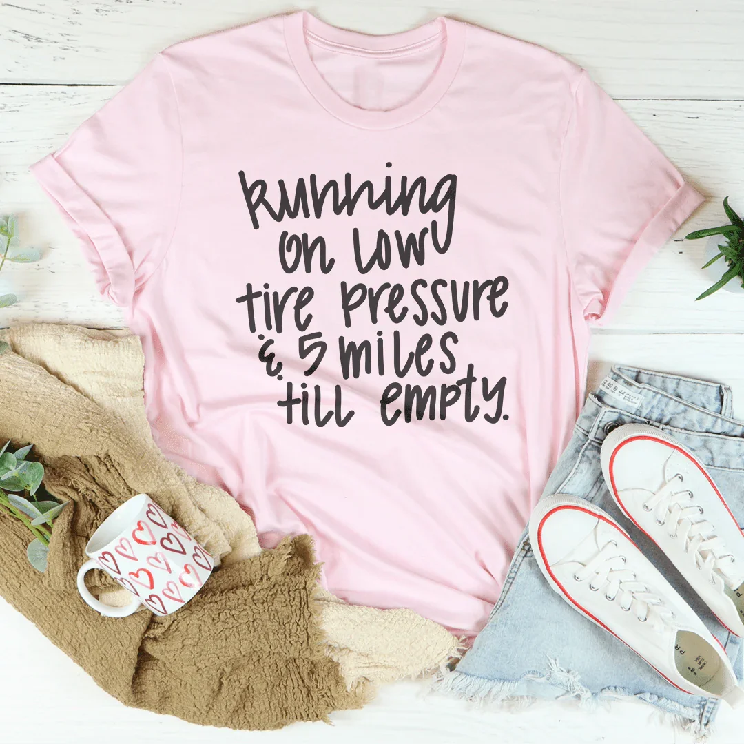 T-shirt "Pression de Pneus Basse et 5 Miles Restants"