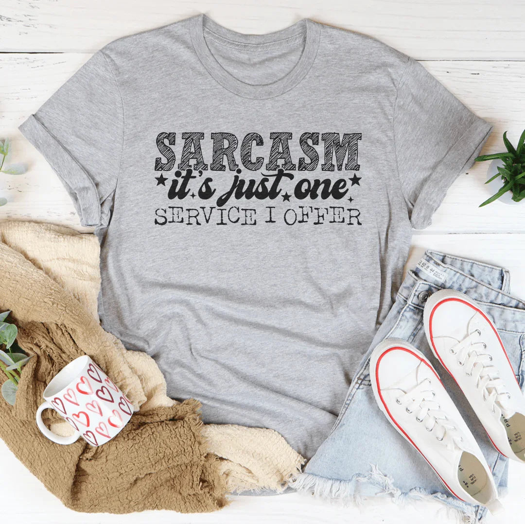 Sarcasme : C'est Juste Un Service Que J'offre Tee