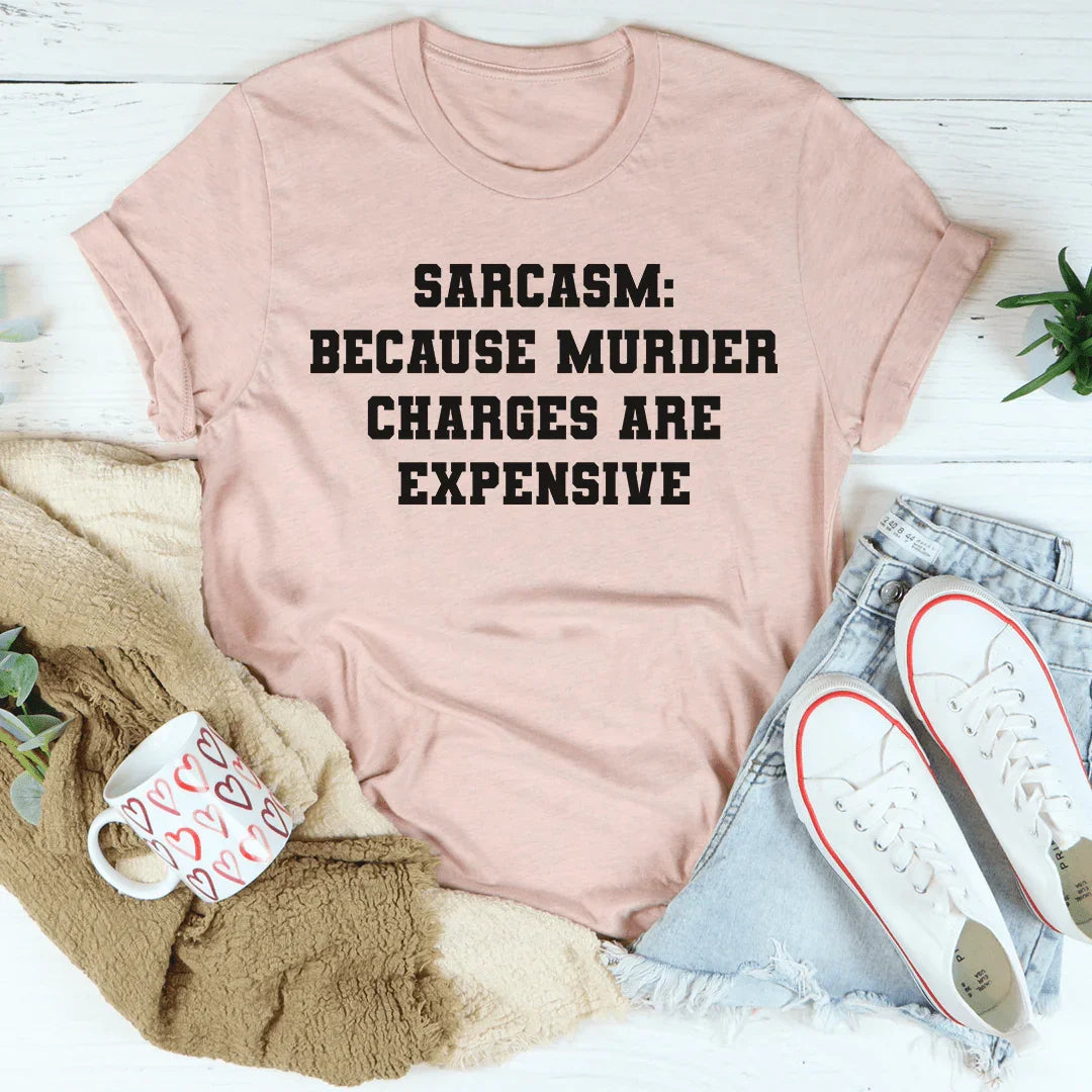 Sarcasm Tee - Soft and Stylish Everyday Wear