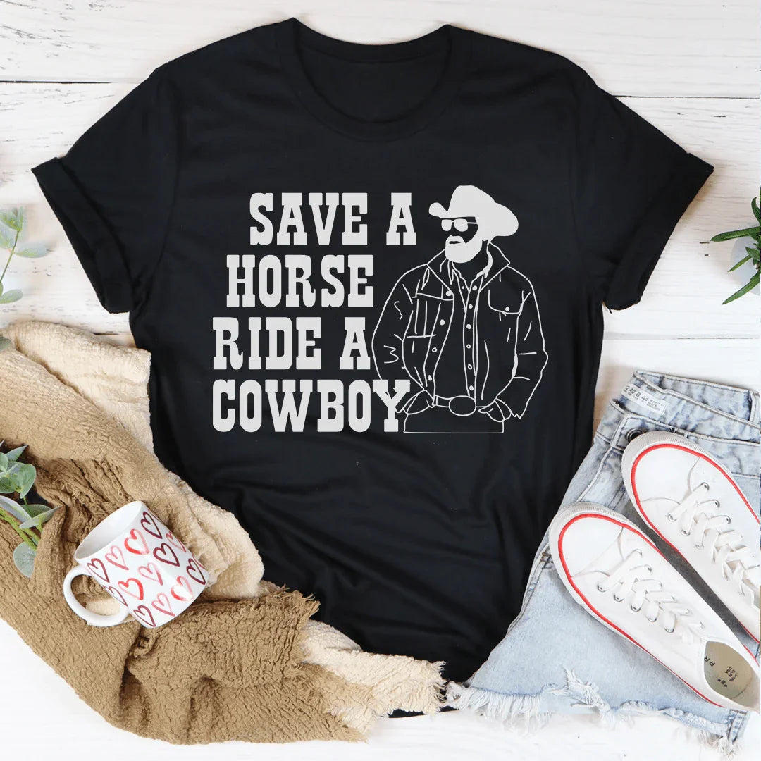 Sauvez un cheval, montez un cowboy Tee