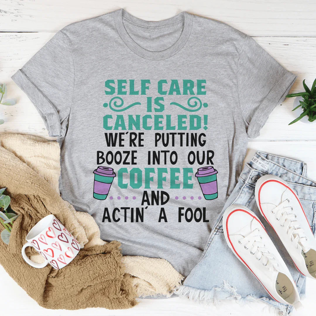 Camiseta El autocuidado está cancelado