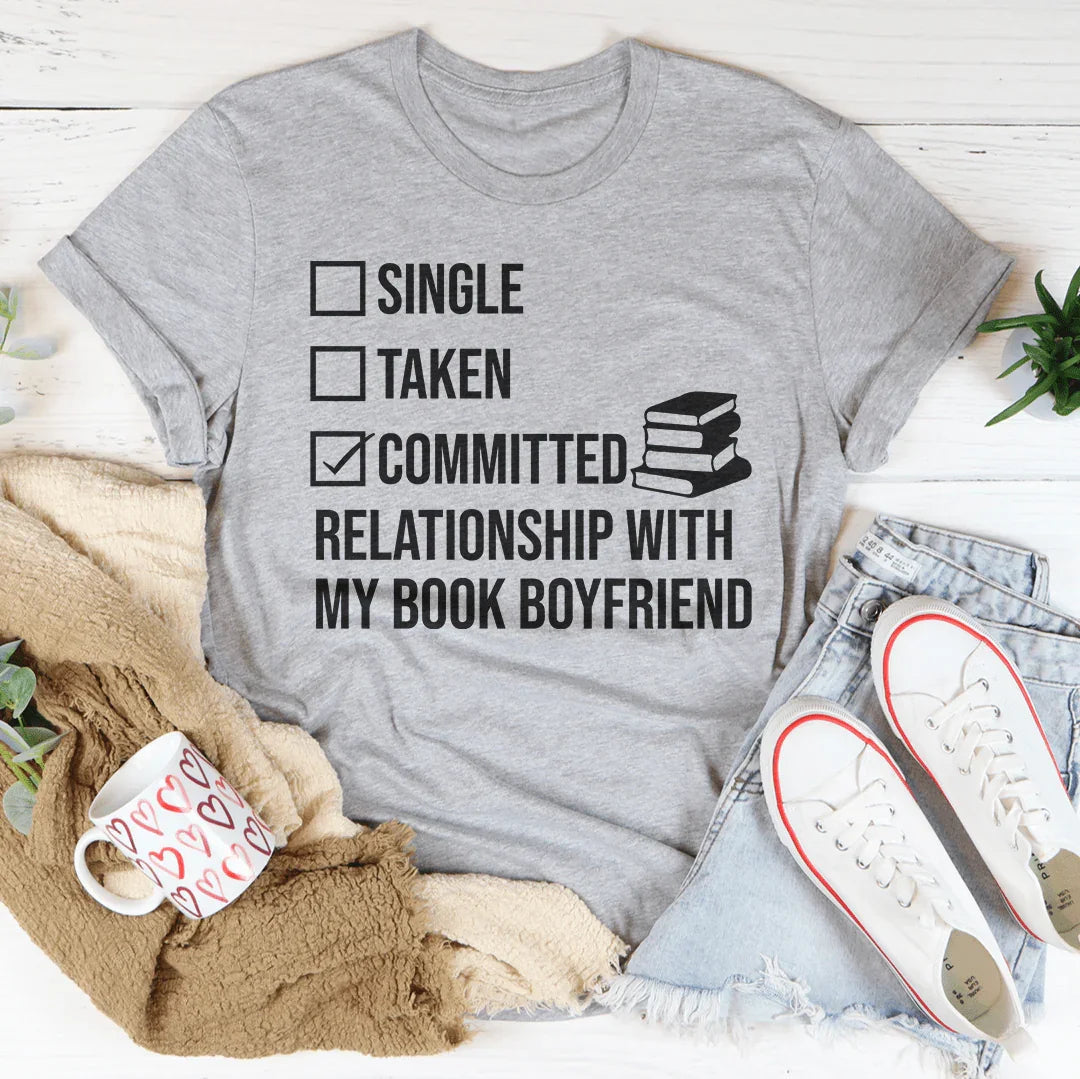 Book Boyfriend Committed Relationship Tee