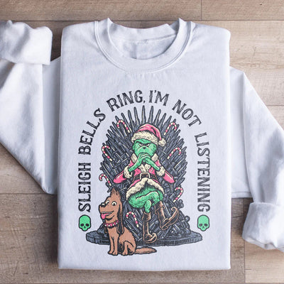 Chill Vibes Only: Sleigh Bells? Not Today Sweatshirt - Korvel