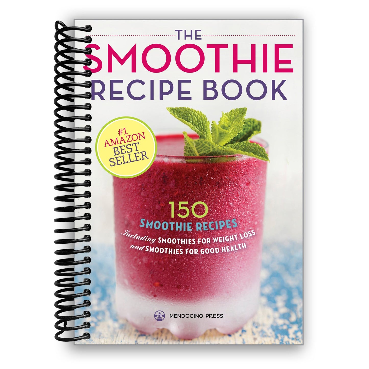 Ultimate Smoothie Guide: 150 Delicious Recipes for Health and Weight Loss (Spiral Bound) - Korvel
