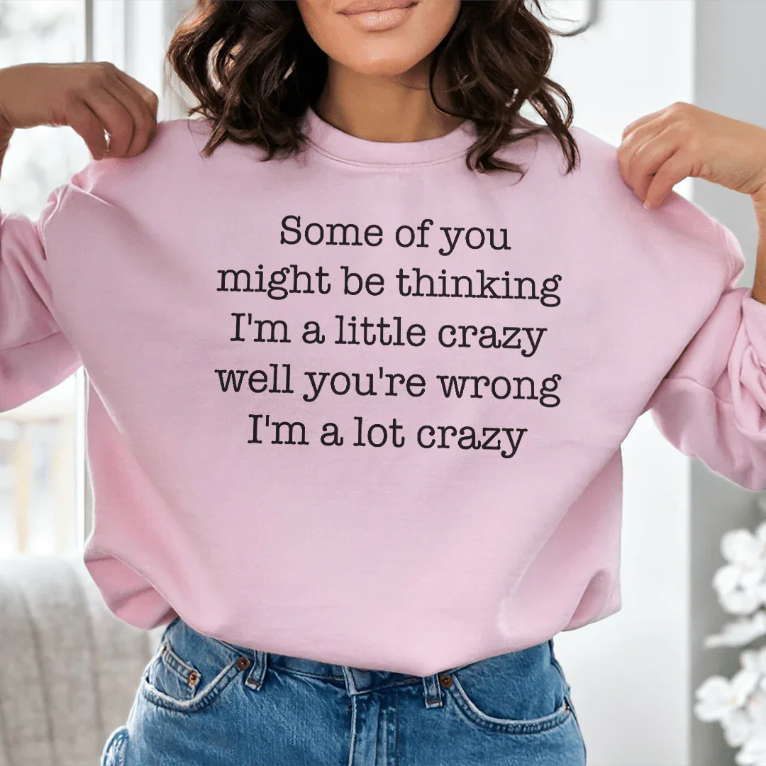 Crazy Fun Sweatshirt for Everyday Comfort
