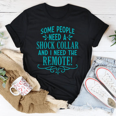 Algunas personas necesitan una camiseta con collar de choque
