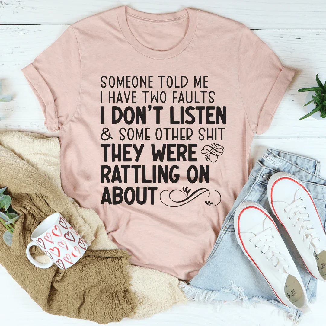 Alguien me dijo que tengo dos fallas Tee
