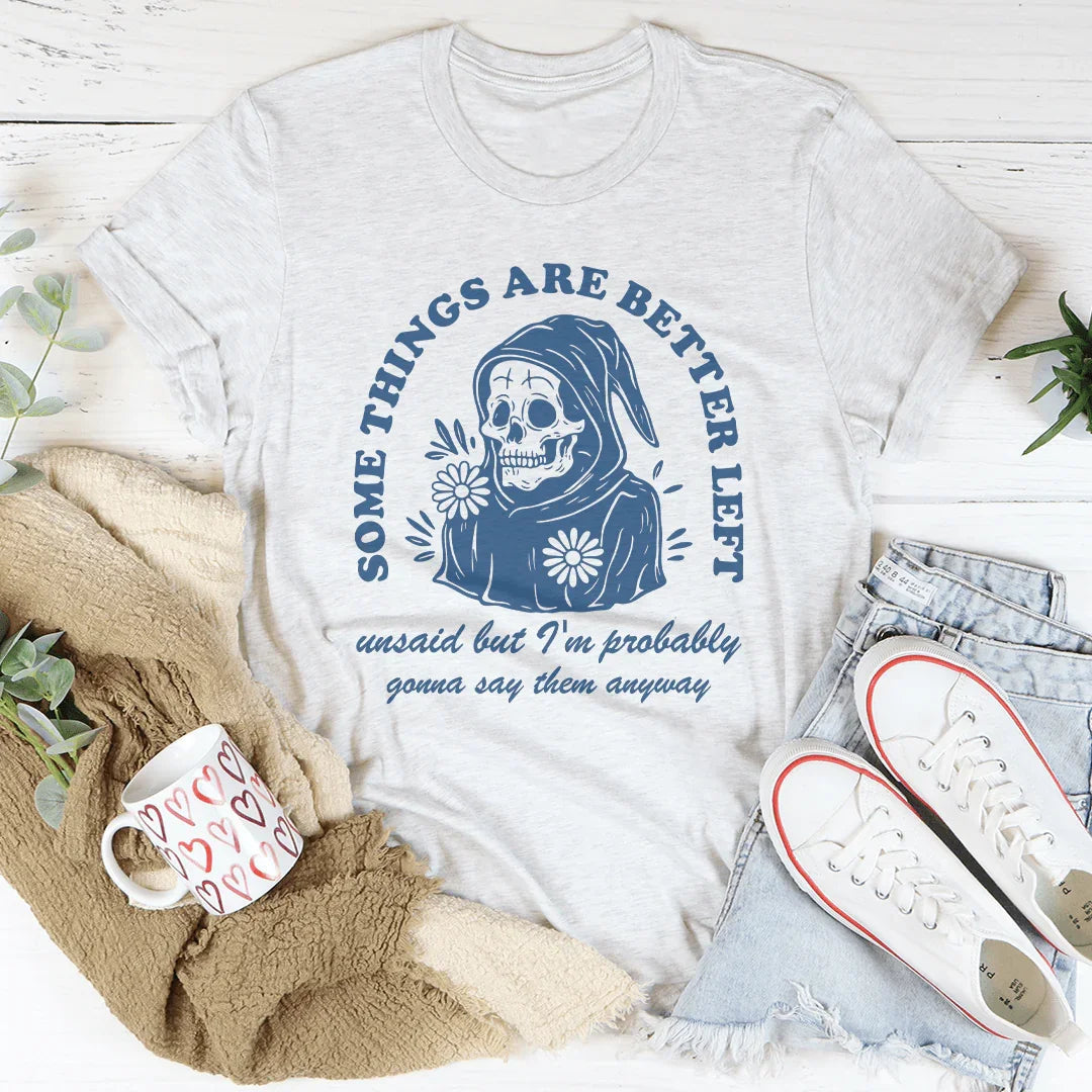 Camiseta "Algo es mejor dejarlo"
