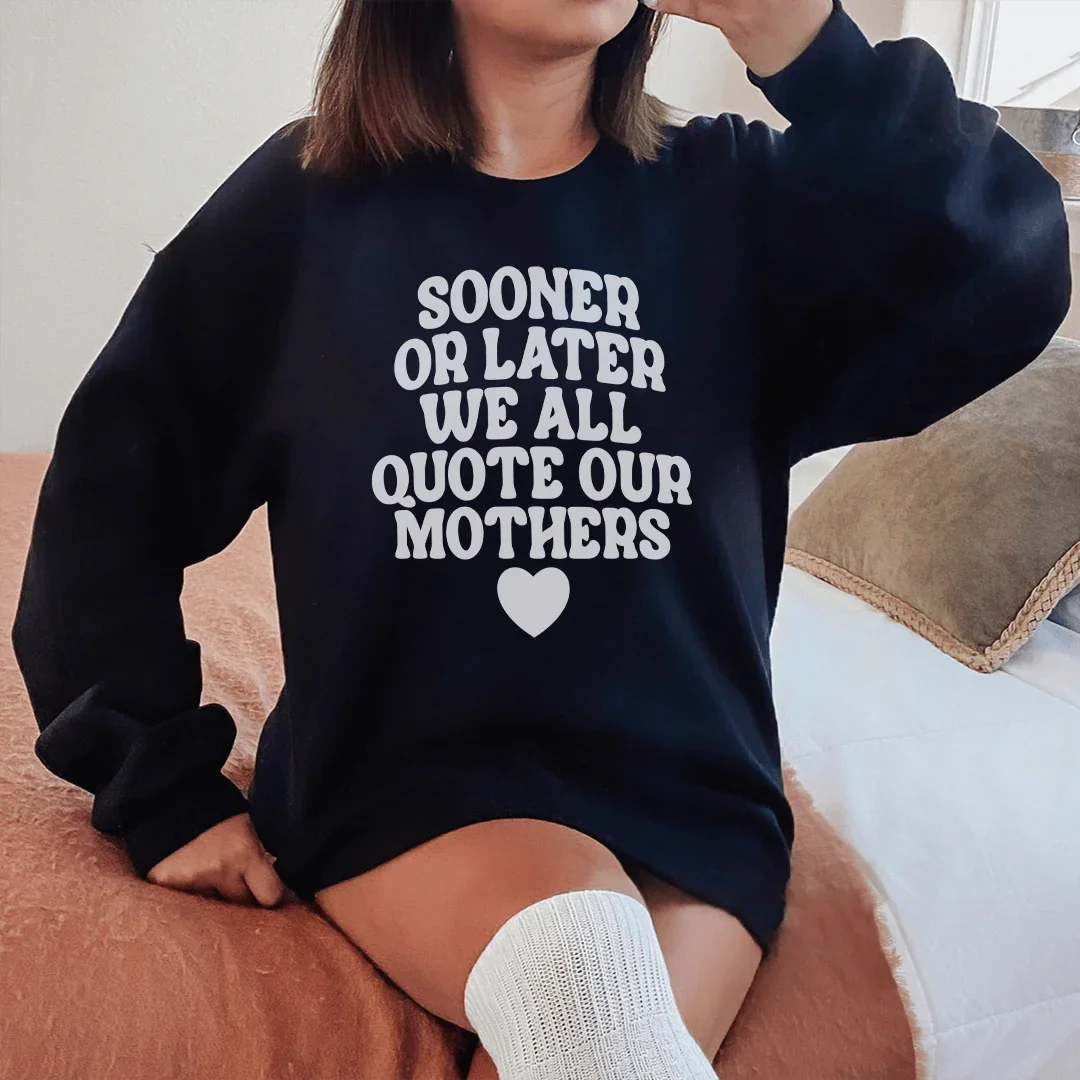 Sudadera con frase "Tarde o temprano todos somos iguales"