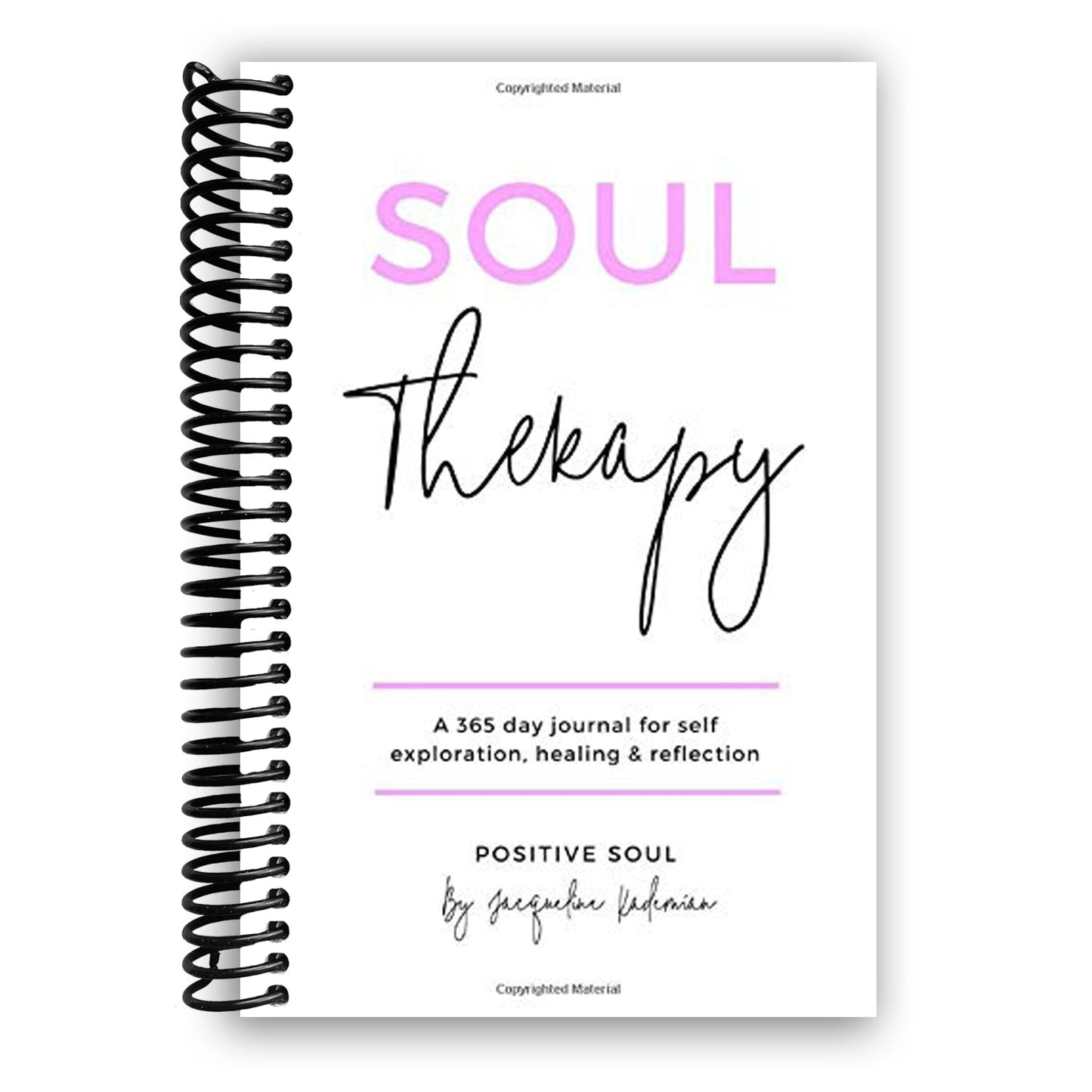 Soul Therapy: A 365 day journal for self exploration, healing and reflection (Spiral Bound) - Korvel