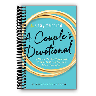 #Staymarried: A Devotional Journey for Couples - 30-Minute Weekly Reflections to Deepen Faith and Joy - Korvel