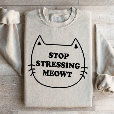 Sudadera Meowt Stop Stressing
