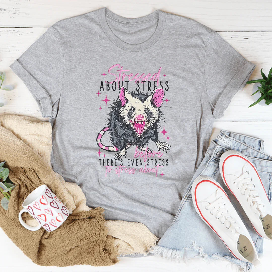 Stressed About Stress Tee