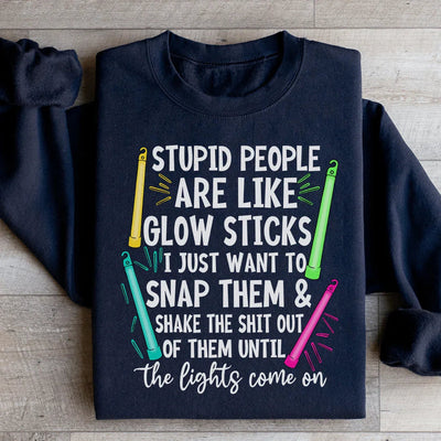 Sudadera "La gente estúpida es como las barras luminosas"