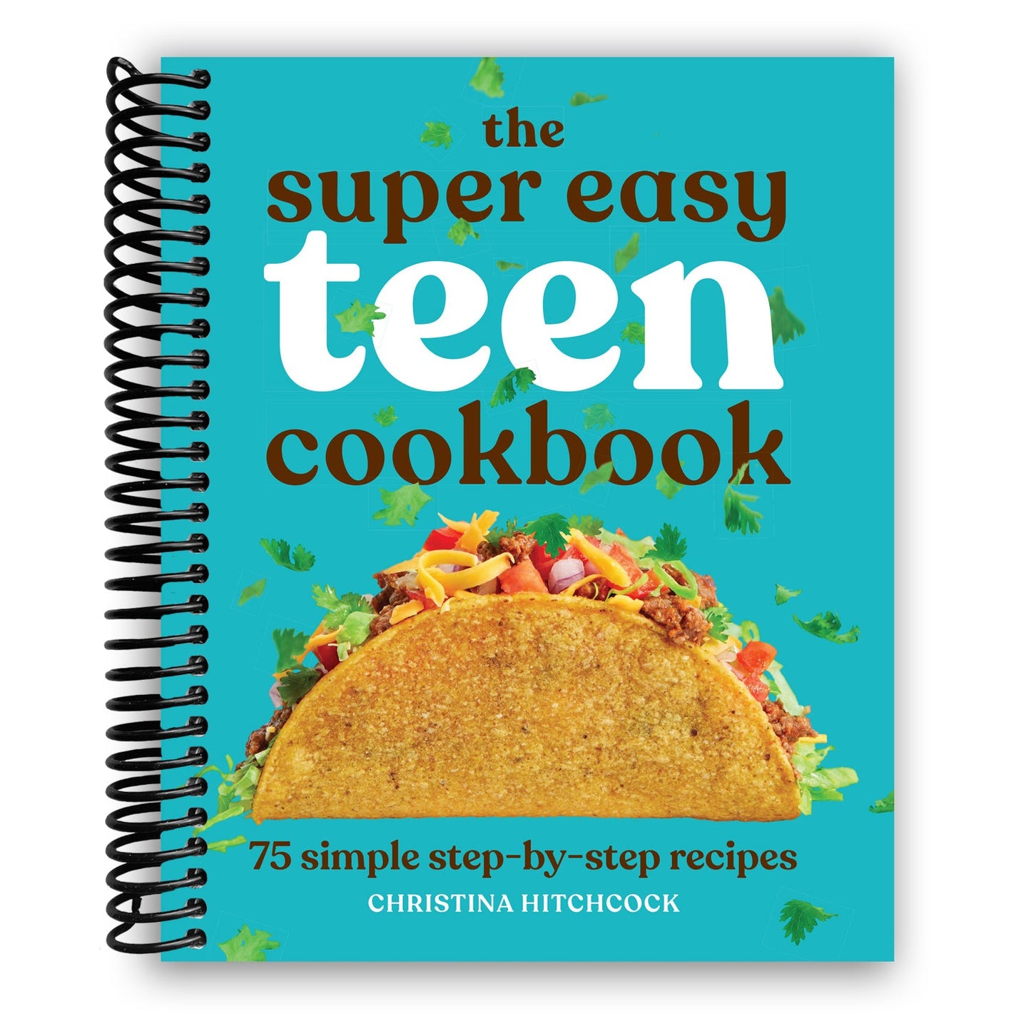 The Super Easy Teen Cookbook: 75 Simple Step-by-Step Recipes (Super Easy Teen Cookbooks) (Spiral Bound) - Korvel